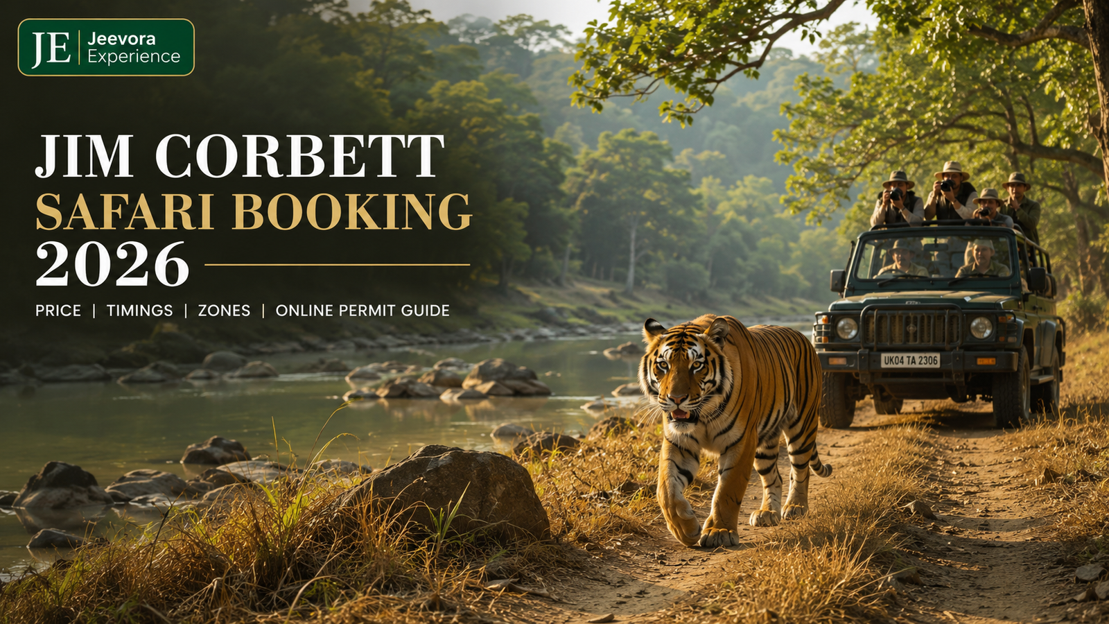 Jim Corbett Safari Booking 2026 with Jeep Safari, zones and permit guide