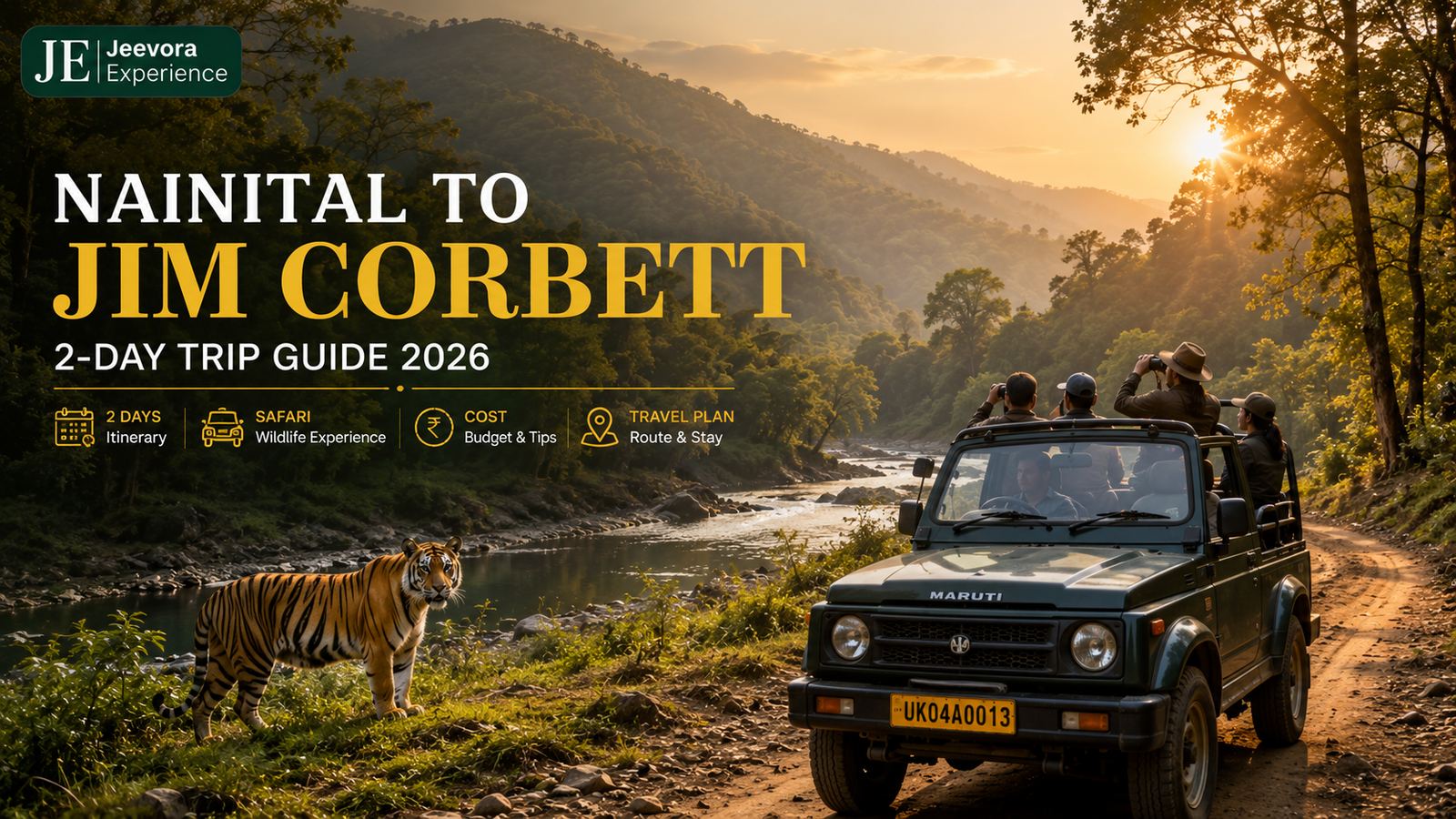 Nainital to Jim Corbett 2-day trip itinerary and safari guide 2026
